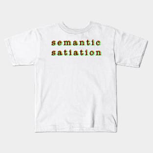 Semantic Satiation Kids T-Shirt